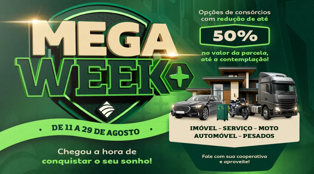 Mega Week+ 2025 começa consórcios parcelas reduzidas em consórcios até a contemplação